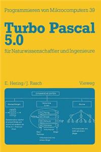 Turbo Pascal 5.0 Fur Naturwissenschaftler Und Ingenieure