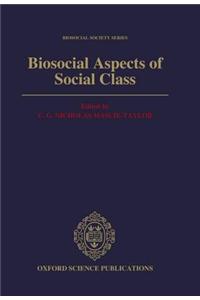 Biosocial Aspects of Social Class