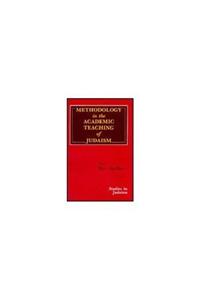 Methodology in the Academic Teaching of Judaism