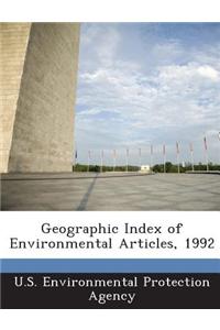 Geographic Index of Environmental Articles, 1992