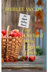 The Orchard at the Edge of Town