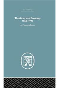 The American Economy 1860-1940