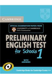Cambridge Preliminary English Test for Schools 1 Student's Book with Answers: Official Examination Papers from University of Cambridge ESOL Examinatio