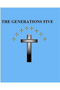The Generations Five