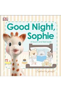 Sophie La Girafe: Good Night, Sophie: A Touch and Feel Book