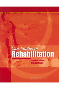Case Studies in Rehabilitation