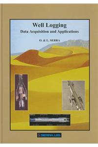 Well Logging: Data Acquisition and Applications