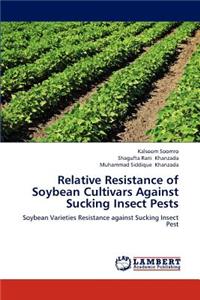 Relative Resistance of Soybean Cultivars Against Sucking Insect Pests