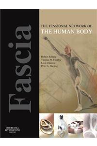 Fascia: The Tensional Network of the Human Body: The Science and Clinical Applications in Manual and Movement Therapy