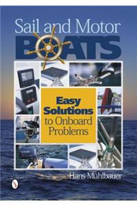 Sail and Motor Boats: Easy Solutions to Onboard Problems