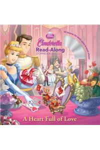 Cinderella a Heart Full of Love Read-Along Storybook and CD