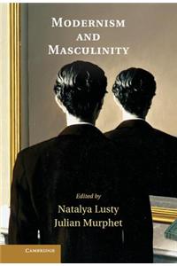 Modernism and Masculinity