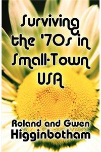 Surviving the '70s in Small-Town USA