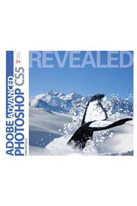 Advanced Adobe Photoshop CS5 Revealed [With CDROM]