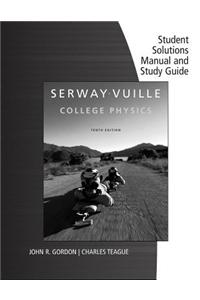 Student Solutions Manual with Study Guide, Volume 1 for Serway/Vuille's College Physics, 10th