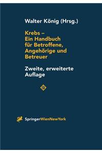 Krebs - Ein Handbuch Fur Betroffene, Angehorige Und Betreuer