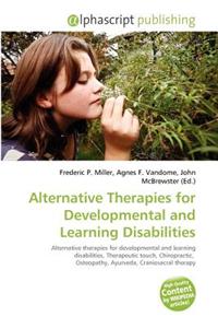 Alternative Therapies for Developmental and Learning Disabilities