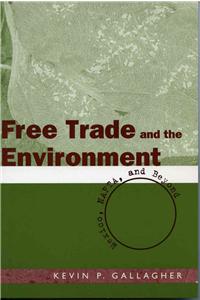 Free Trade and the Environment: Mexico, NAFTA, and Beyond