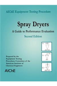 Spray Dryers: A Guide to Performance Evaluation