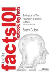 Studyguide for the Psychology of Women by Matlin, ISBN 9780534579647