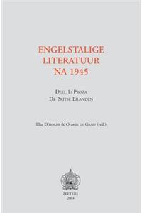 Engelstalige Literatuur Na 1945. Deel 1: Proza - de Britse Eilanden