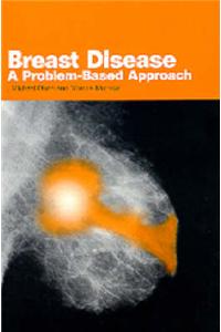 Breast Disease: A Problem-based Approach