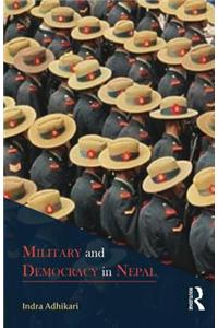 Military and Democracy in Nepal