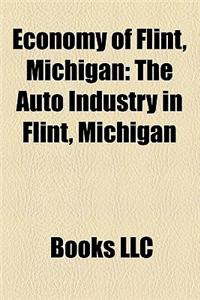 Economy of Flint, Michigan: The Auto Industry in Flint, Michigan