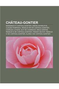 Chateau-Gontier: Naissance a Chateau-Gontier, Simon Hayneufve, Claude Pompidou, Renaud Ier de Chateau-Gontier, Charles Loyson, Guy de C