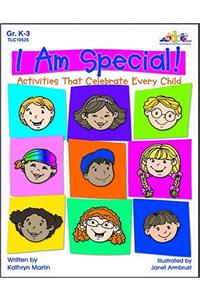 I Am Special!: Honoring Individual Differences in the Classroom