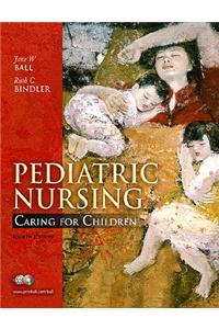 Pediatric Nursing: Caring for Children Value Pack (Includes Mynursinglab Student Access for Pediatric Nursing & Laboratory Tests and Diag