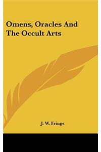 Omens, Oracles and the Occult Arts