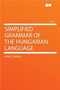 Simplified Grammar of the Hungarian Language