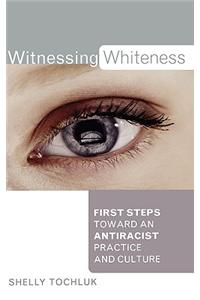 Witnessing Whiteness