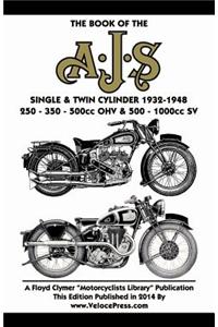 Book of the Ajs Single & Twin Cylinder 1932-1948