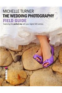 Wedding Photography Field Guide