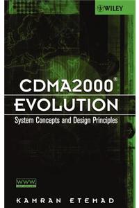 Cdma2000 Evolution: System Concepts and Design Principles