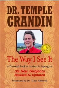 The Way I See It: A Personal Look at Autism & Asperger's: 32 New Subjects