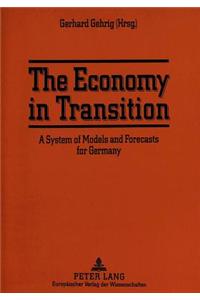 The Economy in Transition: A System of Models and Forecasts for Germany