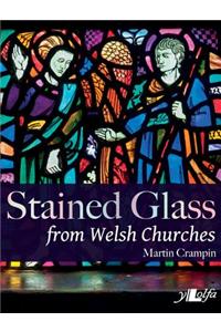 Stained Glass from Welsh Churches