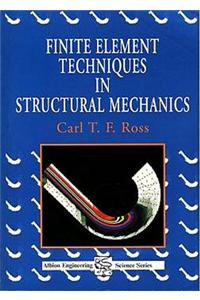 Finite Element Techniques in Structural Mechanics