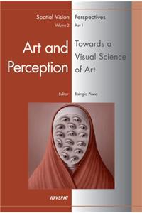 Art and Perception. Towards a Visual Science of Art (2 Vols)
