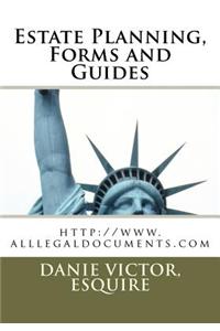 Estate Planning, Forms and Guides: HTTP: //WWW.Alllegaldocuments.com