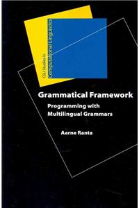 Grammatical Framework: Programming with Multilingual Grammars