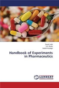 Handbook of Experiments in Pharmaceutics