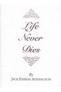 Life Never Dies