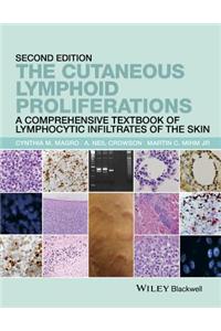 The Cutaneous Lymphoid Proliferations: A Comprehensive Textbook of Lymphocytic Infiltrates of the Skin