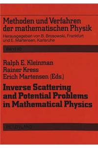 Inverse Scattering and Potential Problems in Mathematical Physics: Proceedings of a Conference Held in Oberwolfach, December 12-18, 1993