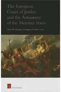 European Court of Justice and the Autonomy of the Member States