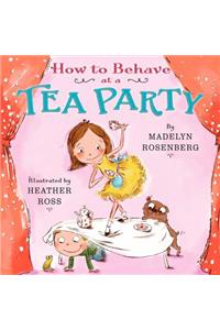How to Behave at a Tea Party